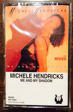 Michele Hendricks: Me and My Shadow [KASETA]