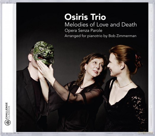 Osiris Trio: Melodies of Love and Death - Opera Senza Parole [CD]