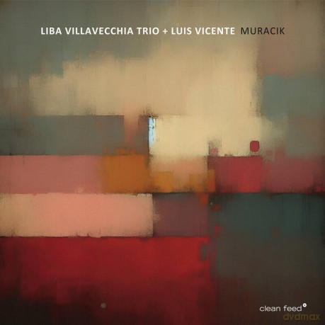 Liba Villavecchia Trio w/Luís Vicente: Muracik [CD]