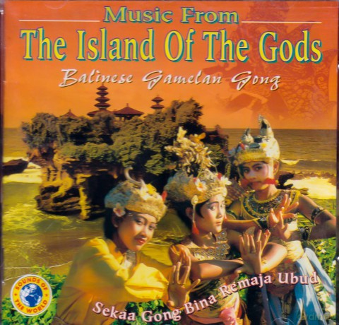 Sekaa Gong Bina Remaja Ubud: Music from the Island of the Gods - Balinese Gamelan Gong [CD]