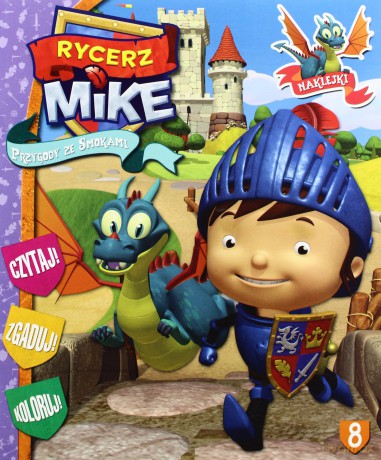 Rycerz Mike. Przygody ze smokami nr 08/08/2014 [KSIĄŻKA]