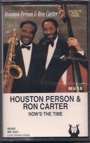 Ron Carter & Houston Person: Nows The Time [KASETA]