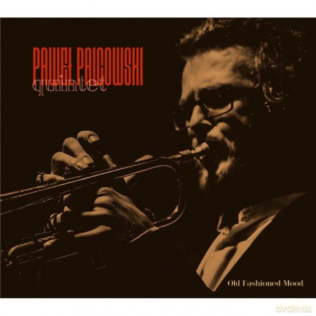 Paweł Palcowski Quintet: Old Fashioned Mood [CD]
