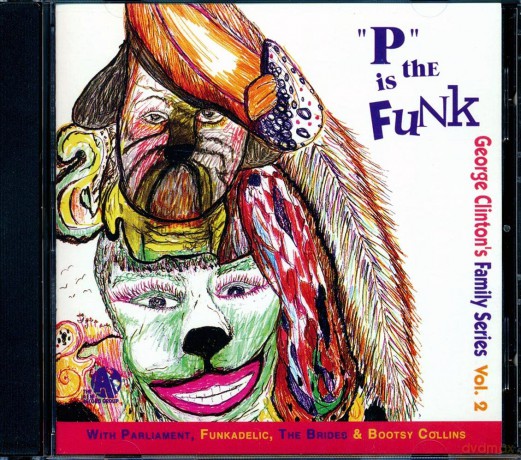 George Clintons Family Series: P is the Funk [CD]