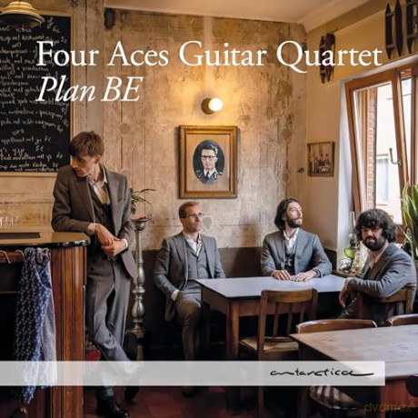 Four Aces Guitar Quartet: Plan Be [CD]