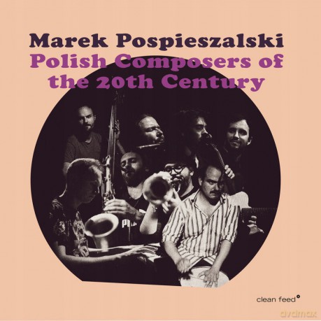 Marek Pospieszalski: Polish Composers Of The 20th Century [2CD]