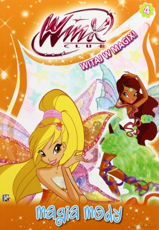 Winx Club: Witaj w Magix - Magia Mody [KSIĄŻKA]