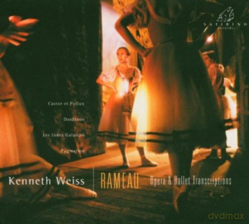 Kenneth Weiss: Rameau: Opera and ballet transcriptions [CD]