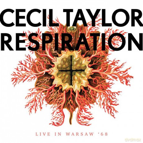 Cecil Taylor: Respiration - Live in Warsaw68 [CD]