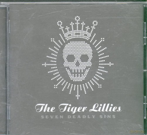 The Tiger Lillies: Seven Deadly Sins [CD]