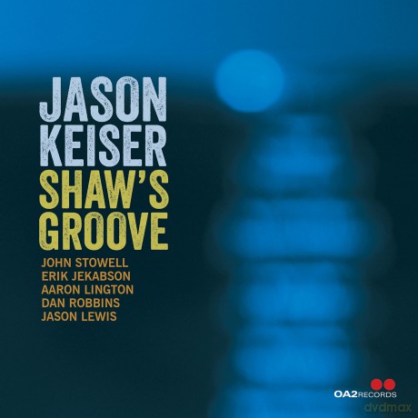Jason Keiser: Shaws Groove [CD]