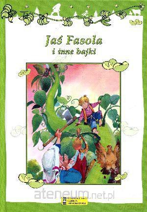 Jaś Fasola i inne bajki [KSIĄŻKA]