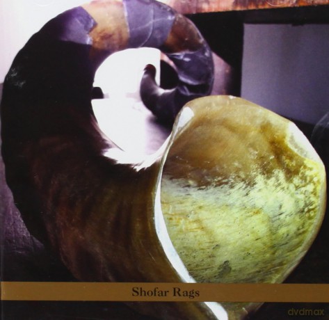 Alvin Curran: Shofar Rags [CD]