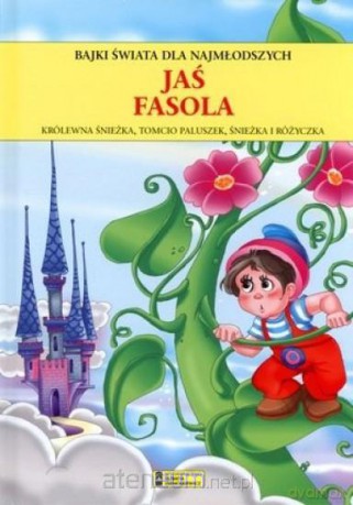 Jaś Fasola. Bajki świata dla najmłodszych [KSIĄŻKA]