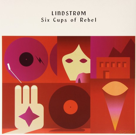 Lindstrm: Six Cups Of Rebel [2xWinyl]