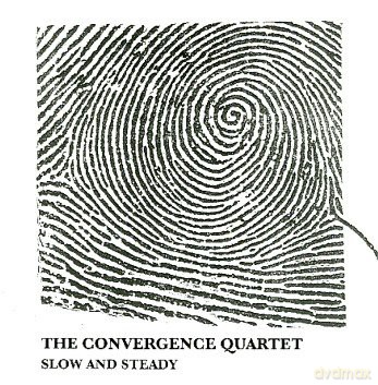 The Convergence Quartet: Slow and Steady [CD]