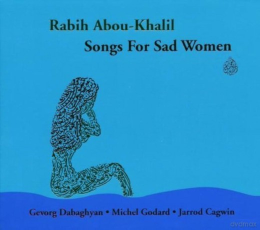 Rabih Abou-Khalil: Songs For Sad Woman [CD]