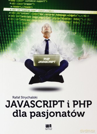 JavaScript i PHP dla pasjonatów [KSIĄŻKA]