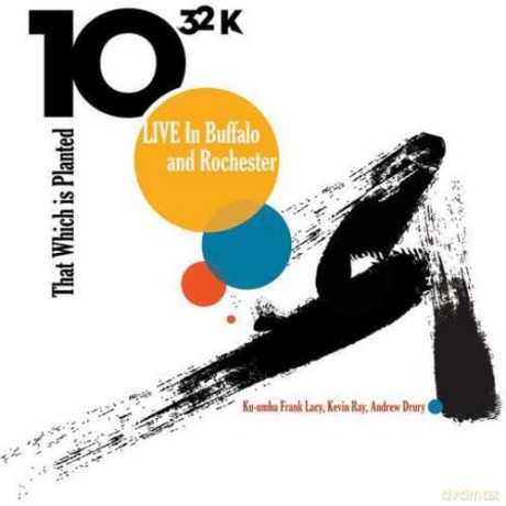 Frank Lacy 10K: That Which Has Been Planted [CD]
