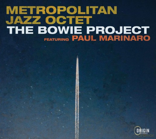 Metropolitan Jazz Octet w/Paul Marinaro: The Bowie Project [CD]