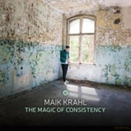 Maik Krahl: The Magic of Consistency [CD]