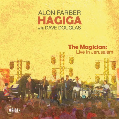 Alon Farber Hagiga w/Dave Douglas: The Magician: Live in Jerusalem [CD]