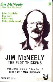 Jim Mcneely: The Plot Thickens [KASETA]