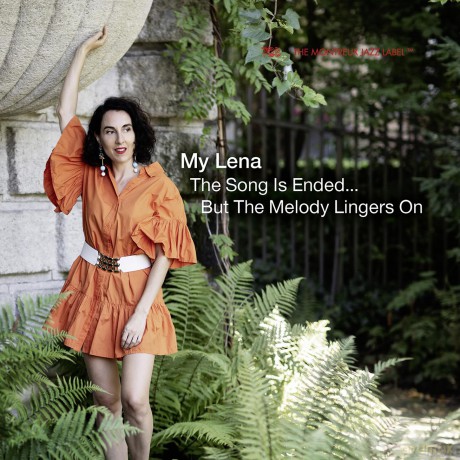 My Lena: The Song Is Ended But The Melody Lingers On [CD]