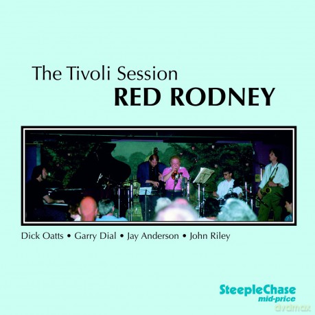 Red Rodney: The Tivoli Session [2CD]