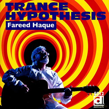 Fareed Haque: Trance Hypothesis [CD]