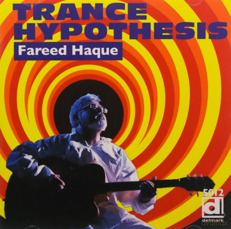 Fareed Haque: Trance Hypothesis [CD]