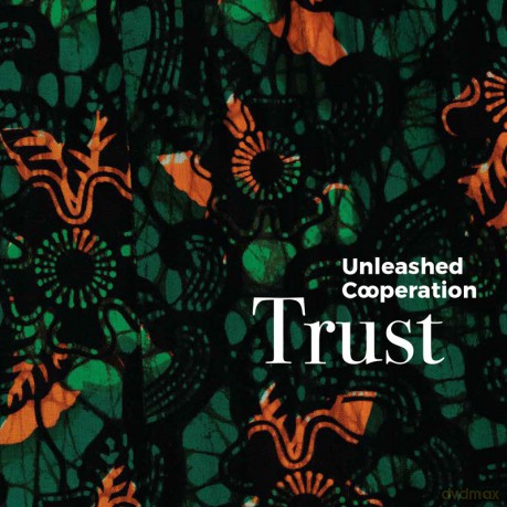 Unleashed Cooperation: Trust [CD]