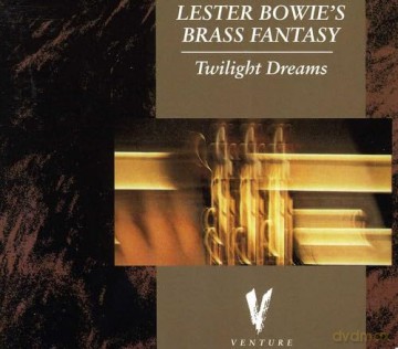 Lester Bowies Brass Fantasy: Twilight Dreams [CD]