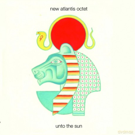 New Atlantis Octet: Unto The Sun [CD]
