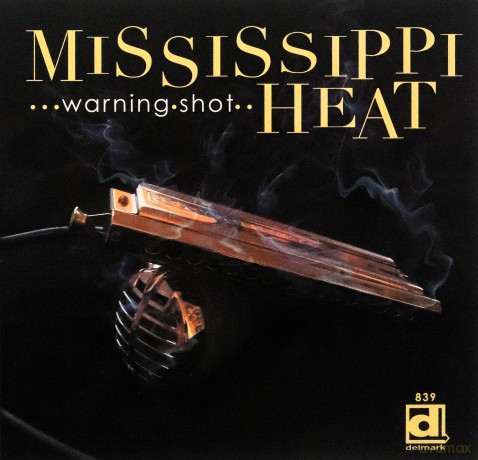 Mississippi Heat: Warning Shot [CD]