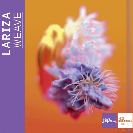 LARIZA: Weave - JAZZthing Next Generation Vol.91 [CD]
