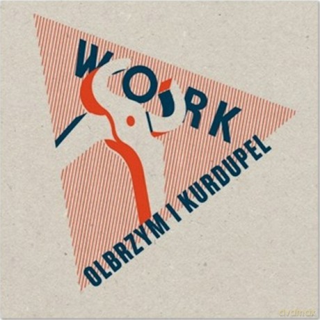 Olbrzym i Kurdupel: Work [CD]