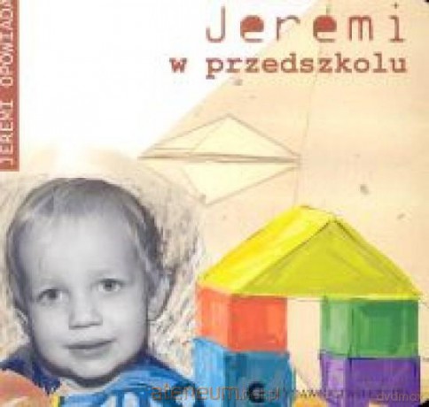 Jeremi w przedszkolu [KSIĄŻKA]