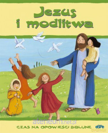 Jezus i modlitwa [KSIĄŻKA]
