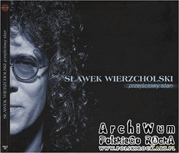 Sławek Wierzcholski: Stan Przejsciowy [CD]