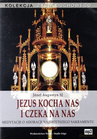 Jezus Kocha Nas i Czeka Na Nas mp3 [AUDIOBOOK]