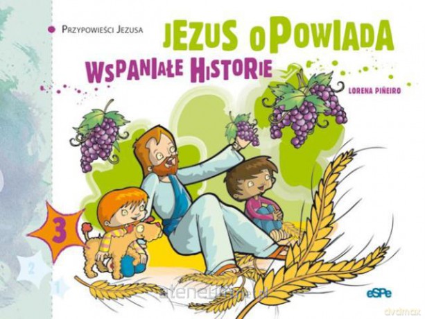 Jezus opowiada wspaniałe historie [KSIĄŻKA]