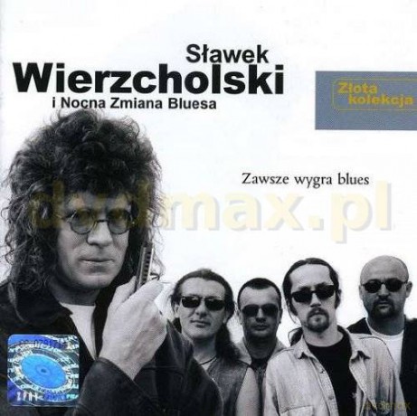 Sławek Wierzcholski i Nocna Zmiana Bluesa: Złota Kolekcja [CD]