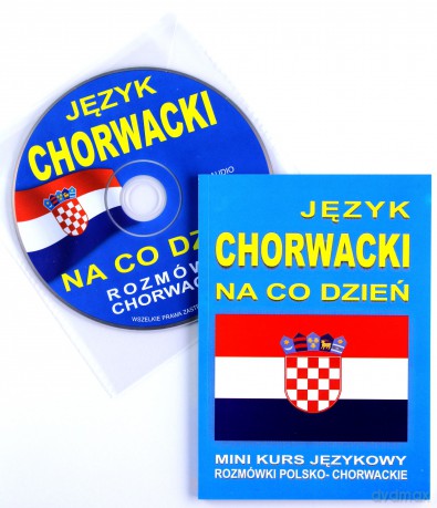 Język chorwacki na co dzień. Mini kurs jęz. +CD [KSIĄŻKA]