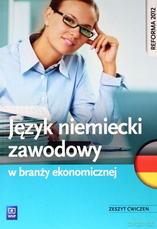 Język niemiecki zawodowy w branży ekonomicznej [KSIĄŻKA]