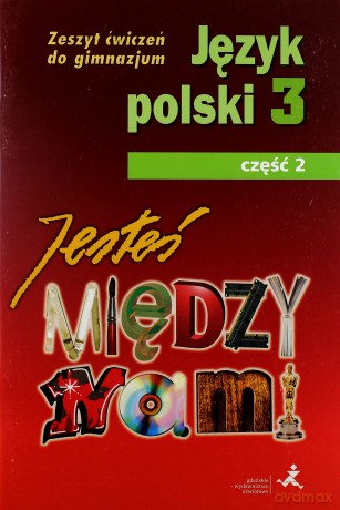 Język Polski GIM 3/2 Jesteś Między Nami ćw [KSIĄŻKA]