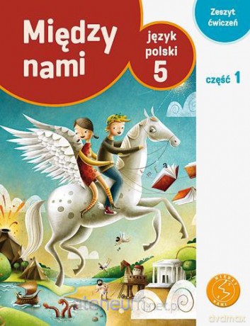 Język Polski SP 5/1 Między Nami ćw. w.2013 [KSIĄŻKA]