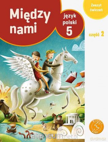 Język Polski SP 5/2 Między Nami ćw. w.2014 [KSIĄŻKA]