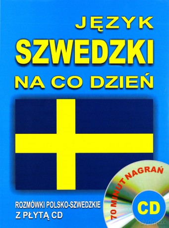 Język szwedzki na co dzień. Mini kurs językowy +CD [KSIĄŻKA]