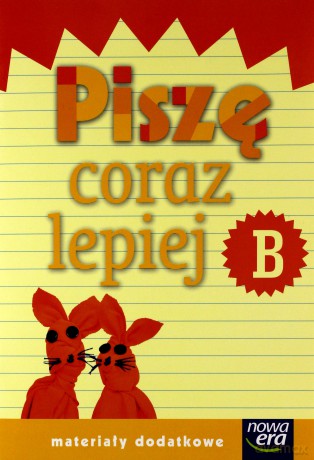 Już W Szkole Nowe 1 Piszę coraz lepiej B NE [KSIĄŻKA]
